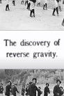The Discovery of Reverse Gravity