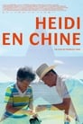 مترجم أونلاين و تحميل Heidi in China 2020 مشاهدة فيلم