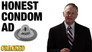 If Condom Commercials Were Honest