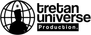 Tretan Universe Production