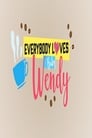 Everybody Loves Baby Wendy (2018)