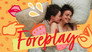 Foreplay