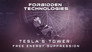 Tesla’s Tower: Free Energy Suppression