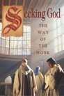 Plakat for 'Seeking God: The Way of the Monk'