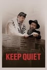 Poster van Keep Quiet