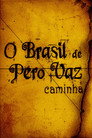 O Brasil de Pero Vaz de Caminha