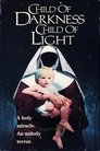 Movie poster for Child of Darkness, Child of Light