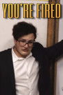You're Fired