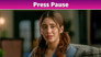Press Pause