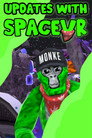 Updates with SpaceVR!