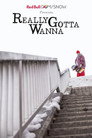 Plakat for 'Really Gotta Wanna'