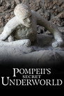Pompeii's Secret Underworld
