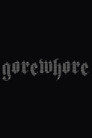 Gore Whore