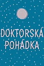Doktorská pohádka