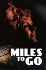 Movie poster for Miles to Go… (1986)