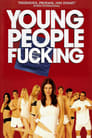 فيلم Young People Fucking 2007 مترجم اونلاين