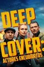 Deep Cover: Actores encubiertos