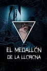 El medallón de La Llorona (2020)