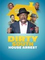 Dirty South House Arrest