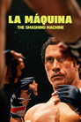 La Máquina: The Smashing Machine