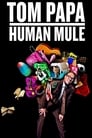 Tom Papa: Human Mule