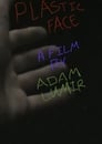 Plastic Face: a short film By Adam Lumir (2020)