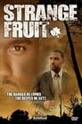 Strange Fruit (2004)