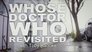 Whose Doctor Who Revisited