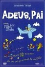 Adeus, Pai
