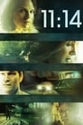 Official movie poster for 11:14 (2016)