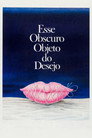 Poster de Esse Obscuro Objeto do Desejo
