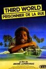 Third World, prisonnier de la rue