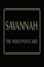 Savannah: The Video Postcard