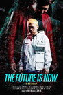 The Future is Now