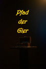 Pfad der Gier