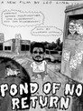 Pond of No Return