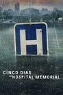 Imagem Cinco Dias no Hospital Memorial