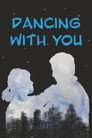 Dancing with You