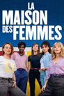 La maison des femmes Voirfilms