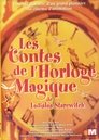 L'horloge magique ou La petite fille qui voulait être princesse