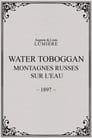 Water-to-bogant (Montagnes russes sur l'eau) (1896)