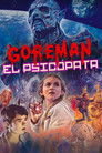 Imagen Goreman: El psicópata 2021