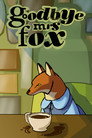 Goodbye Mrs Fox
