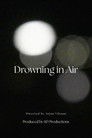 Drowning in Air