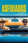 Asfixiados poster