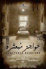 Plakat for 'Scattered Barriers'