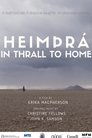 HeimÞrá: In Thrall to Home