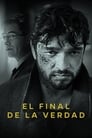 El Final de la Verdad (2019) | Das Ende der Wahrheit