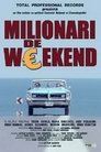 Milionari de weekend