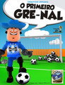 O Primeiro Gre-nal